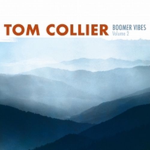 TOM COLLIER / トム・コリア / Boomer Vibes Volume 2