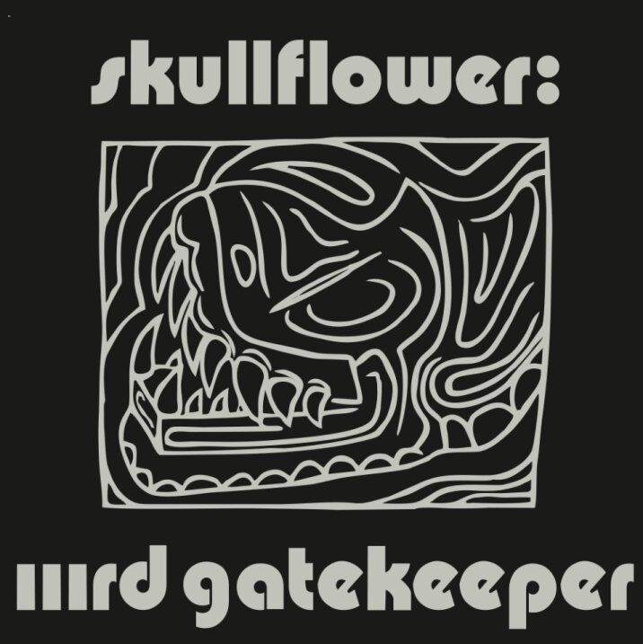 SKULLFLOWER / スカルフラワー / IIIRD GATEKEEPER