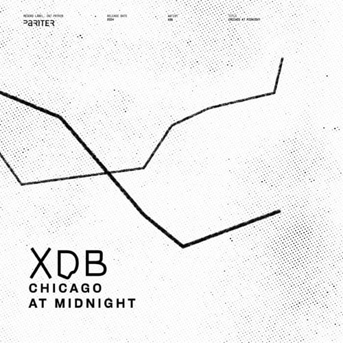 XDB / CHICAGO AT MIDNIGHT (FEAT DELANO SMITH MIX) (12")
