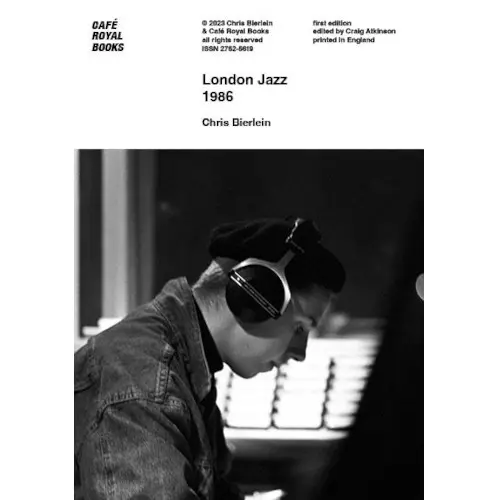 CHRIS BIERLEIN / London Jazz 1986 with text by Paul Bradshaw
