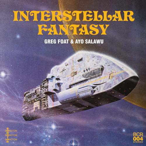 GREG FOAT / グレッグ・フォート / Interstellar Fantasy(LP)