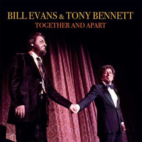 トニー・ベネット&ビル・エヴァンス / Together and Apart 