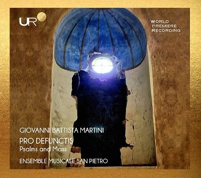 ENSEMBLE MUSICALE SAN PIETRO / GIOVANNI MARTINI:PRO DEFUNCTIS PSALMS AND MASS