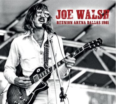 JOE WALSH / ジョー・ウォルシュ / LIVE DALLAS 1981