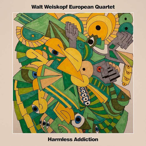 WALT WEISKOPF / ウォルト・ワイスコフ / Harmless Addiction