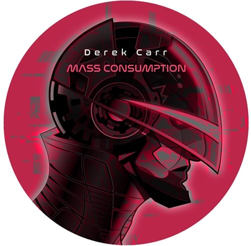 DEREK CARR / MASS CONSUMPTION EP
