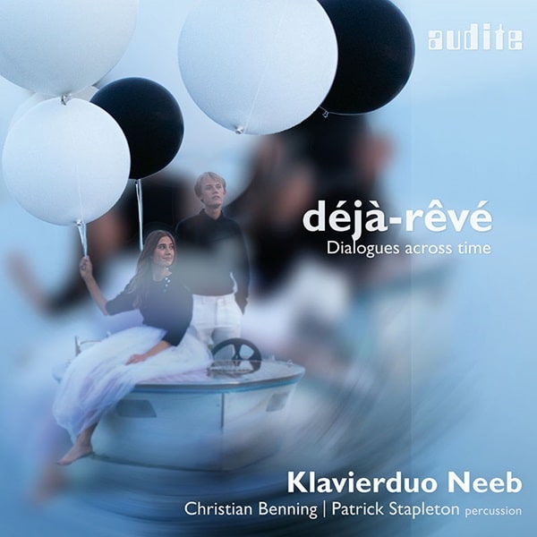 KLAVIERDUO NEEB / ピアノ・デュオ・ネープ / DEJA-REVE - DIALOGUES ACROSS TIME