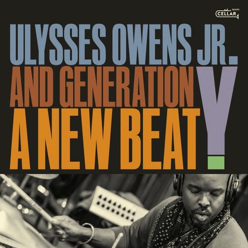 ULYSSES OWENS JR. / ユリシス・オーウェンス・ジュニア / New Beat