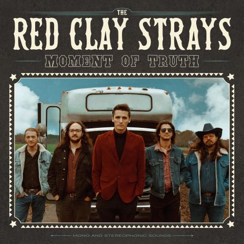 RED CLAY STRAYS / MOMENT OF TRUTH (CD)