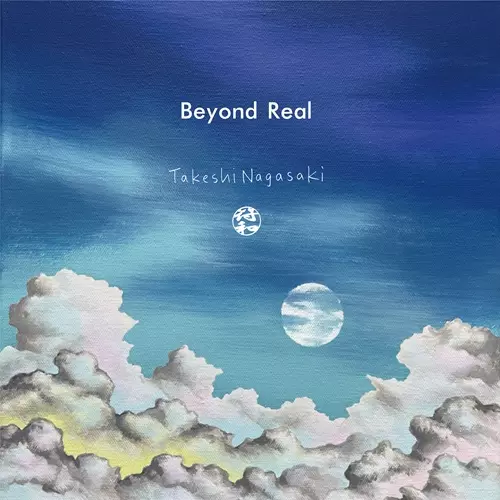 符和 x ながさきたけし / Beynd Real
