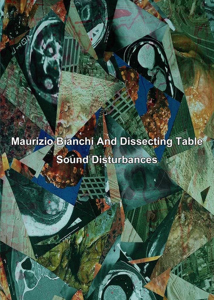 MAURIZIO BIANCHI AND DISSECTING TABLE / SOUND DISTURBANCES (CD-R)
