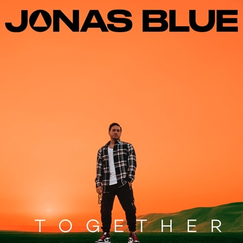 JONAS BLUE / ジョナス・ブルー / TOGETHER / トゥギャザー