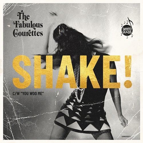 COURETTES / SHAKE! (7")