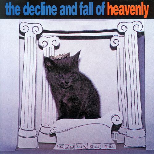 HEAVENLY (INDIE) / ヘヴンリー (INDIE) / THE DECLINE AND FALL OF HEAVENLY (LP)