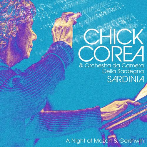 CHICK COREA / チック・コリア / Sardinia: A Night of Mozart & Gershwin(2LP)
