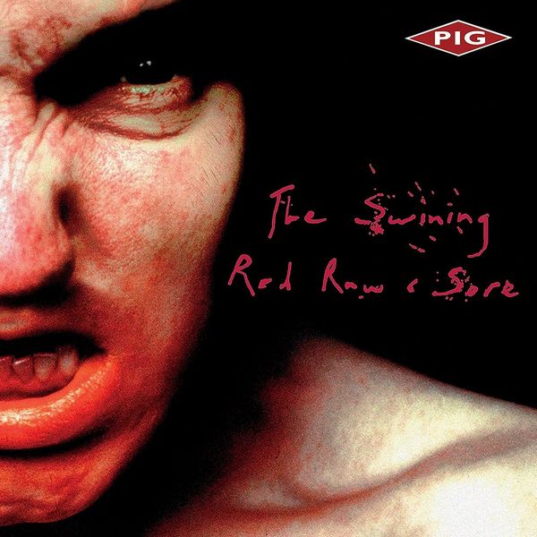 PIG / THE SWINING + RED RAW & SORE (2LP)