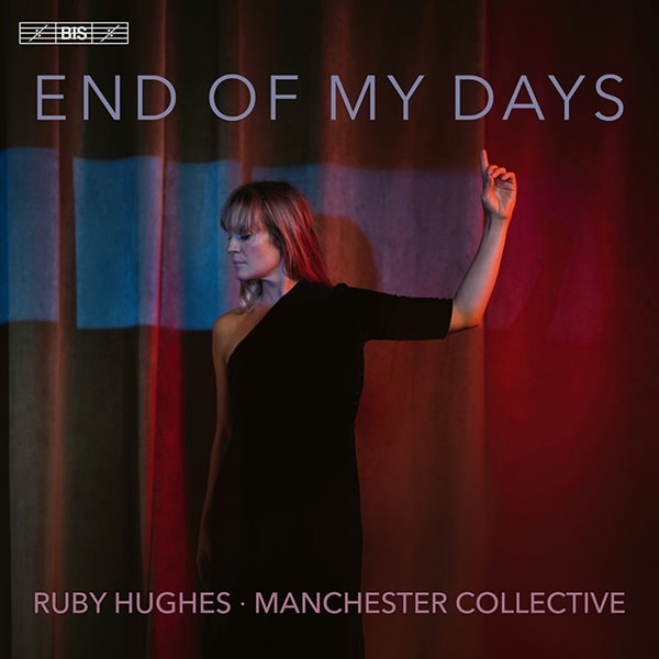 RUBY HUGHES / ルビー・ヒューズ / END OF MY DAYS