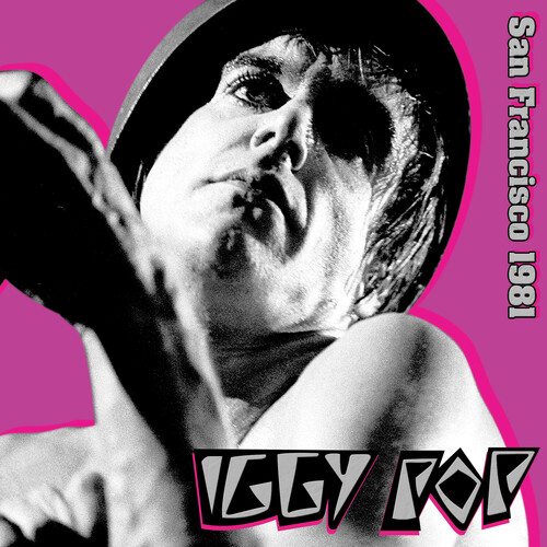 IGGY POP / STOOGES (IGGY & THE STOOGES)  / イギー・ポップ / イギー&ザ・ストゥージズ / SAN FRANCISCO 1981 (CD)