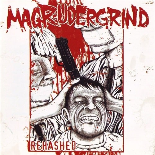 MAGRUDERGRIND / REHASHED