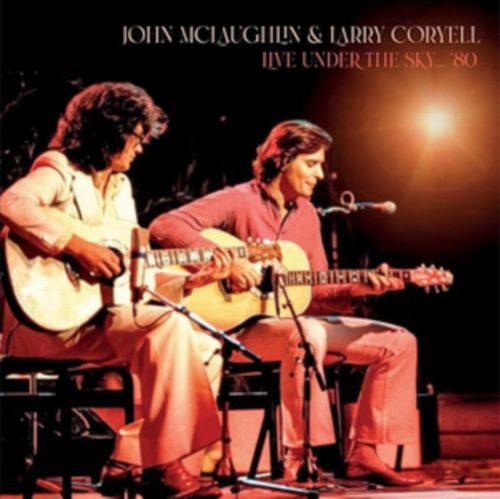 JOHN MCLAUGHLIN & LARRY CORYELL / ジョン・マクラフリン・アンド・ラリー・コリエル / Live Under the Sky... '80(LP)