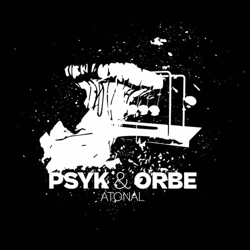 PSYK & ORBE / ATONAL