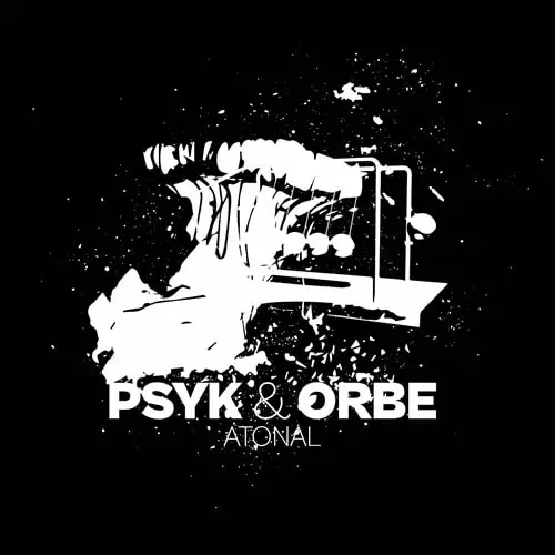 PSYK & ORBE / ATONAL