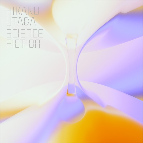 HIKARU UTADA / 宇多田ヒカル / SCIENCE FICTION