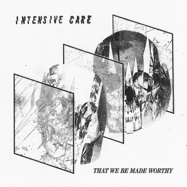 INTENSIVE CARE (US) / THAT WE BE MADE WORTHY (LP)
