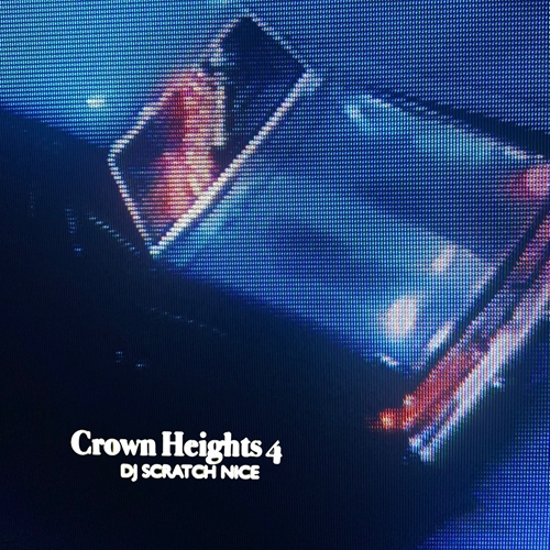 DJ SCRATCH NICE / Crown Heights 4