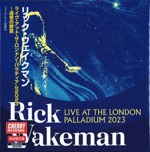 RICK WAKEMAN / リック・ウェイクマン / LIVE AT THE LONDON PALLADIUM 2023 / ライヴ・アット・ザ・ロンドン・パラディアム2023