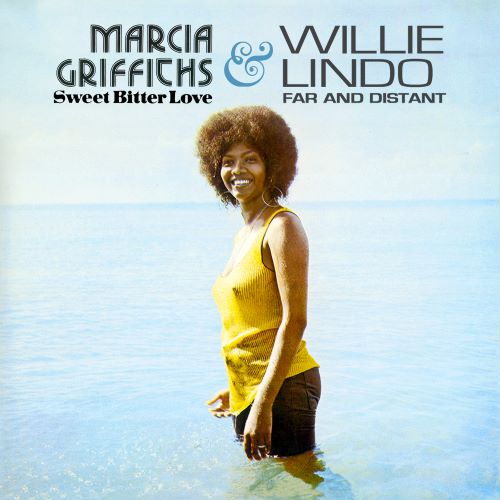 MARCIA GRIFFITHS & WILLIE LINDO / SWEET BITTER LOVE & FAR AND DISTANT