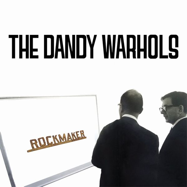 DANDY WARHOLS / ダンディ・ウォーホルズ / ROCKMAKER / ロックメイカー(帯・解説付き国内仕様)