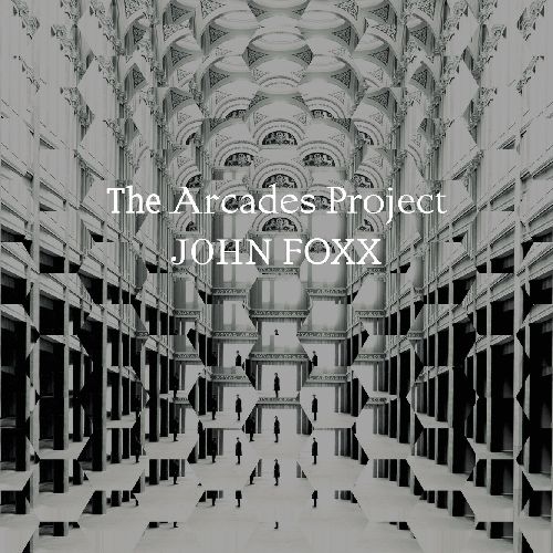JOHN FOXX / ジョン・フォックス / THE ARCADES PROJECT (LP)