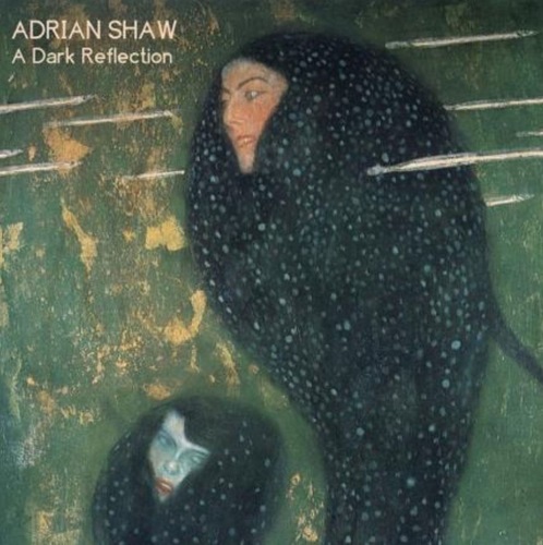 ADRIAN SHAW / A DARK REFLECTION: LIMITED VINYL