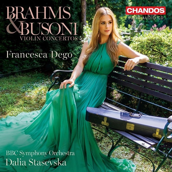 FRANCESCA DEGO / フランチェスカ・デゴ / ブラームス / ブゾーニ:ヴァイオリン協奏曲