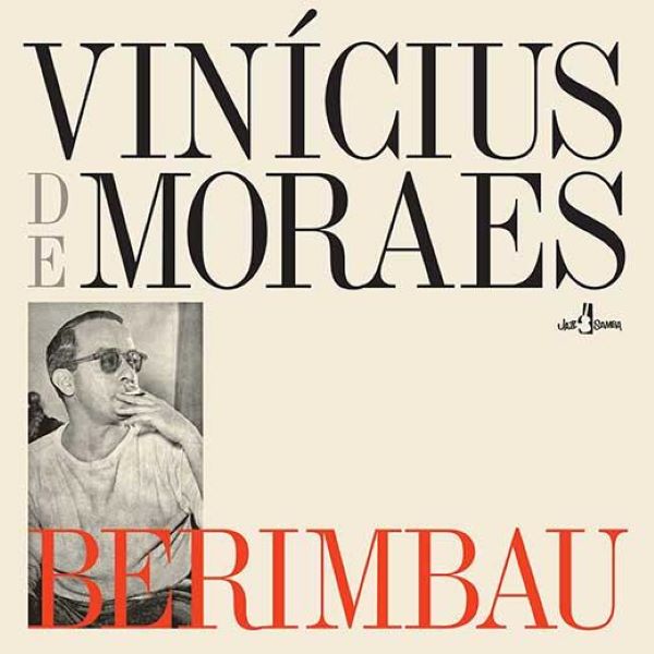 VINICIUS DE MORAES / ヴィニシウス・ヂ・モラエス / BERIMBAU