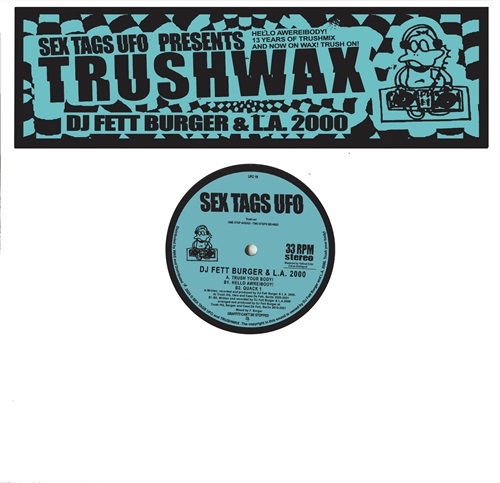 DJ FETT BURGER & L.A.2000 / TRUSHWAX