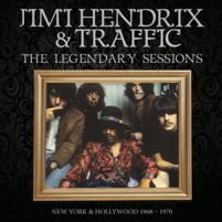 JIMI HENDRIX & TRAFFIC / THE LEGENDARY SESSIONS