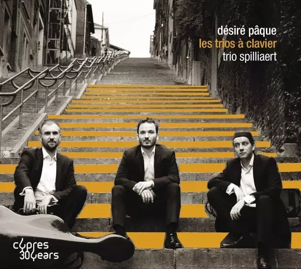 TRIO SPILLIAERT / スピリアール・トリオ / DESIRE PAQUE:LES TRIOS A CLAVIER