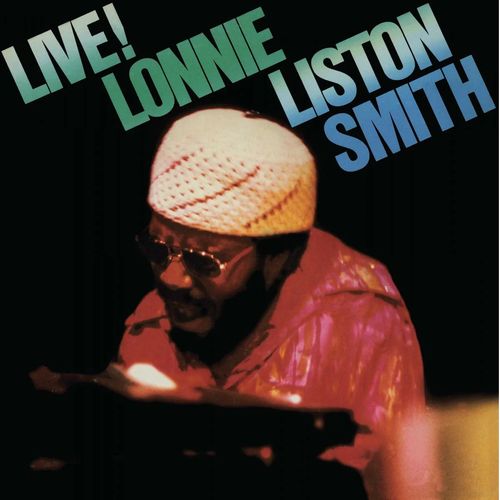 LONNIE LISTON SMITH / ロニー・リストン・スミス / Live! (LP)
