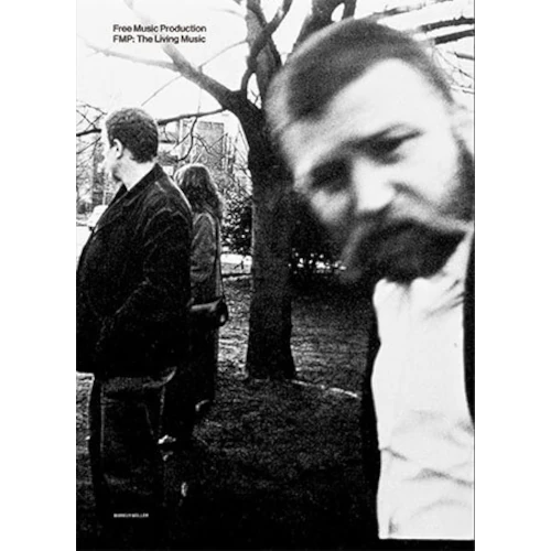 MARKUS MULLER / FMP – The Living Music