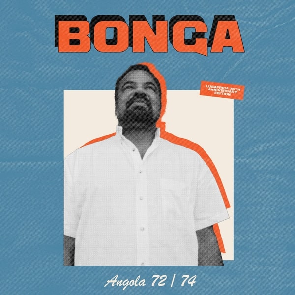 BONGA / ボンガ / ANGOLA 72 - 74(2LP)