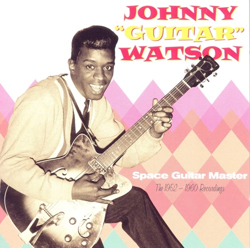 JOHNNY GUITAR WATSON / ジョニー・ギター・ワトスン / SPACE GUITAR MASTER