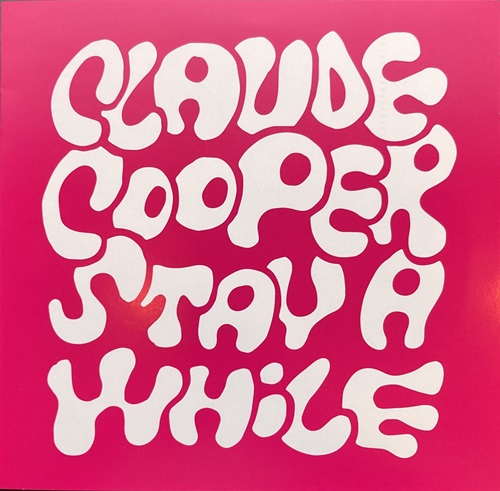 CLAUDE COOPER / STAY A WHILE / DANCE TONIGHT (7")
