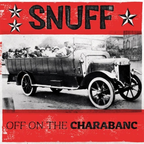SNUFF / スナッフ / OFF ON THE CHARABANC