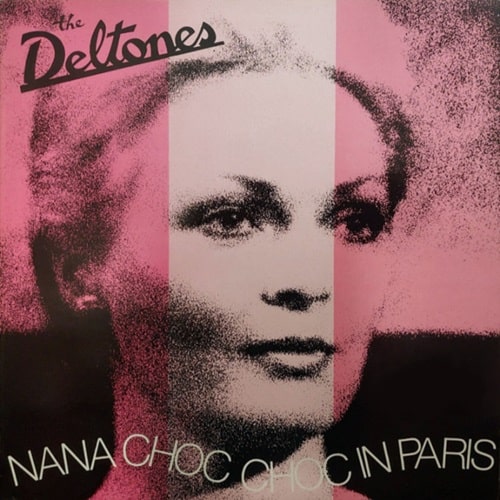 DELTONES / デルトーンズ / NANA CHOC CHOC IN PARIS (LP)