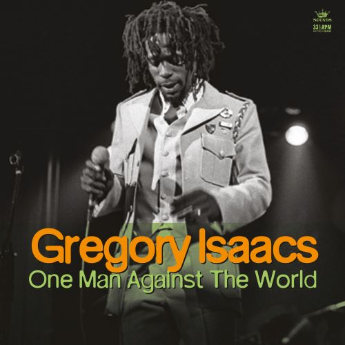 GREGORY ISAACS / グレゴリー・アイザックス / ONE MAN AGAINST THE WORLD