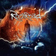 ROCKROAD / IT'S NEVER TOO LATE