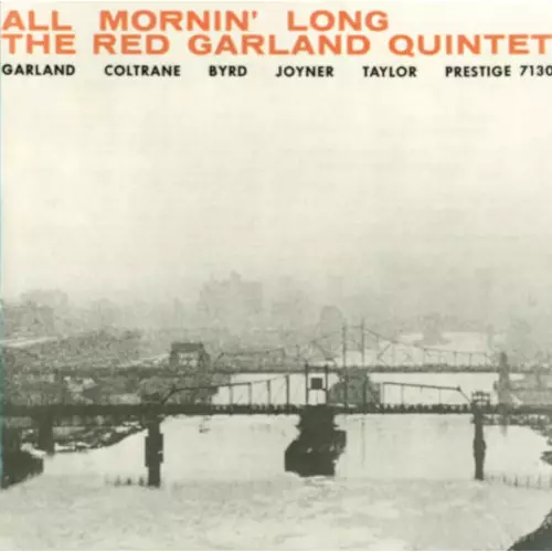 All Mornin' Long(LP/MONO)/RED GARLAND/レッド・ガーランド /この日の為に集められたメンバーによる白熱のマラソン・セッション｜JAZZ｜ディスクユニオン・オンラインショップ｜diskunion.net