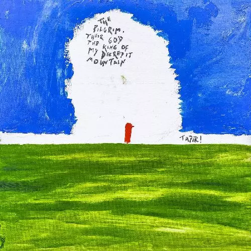 TAPIR! / THE PILGRIM, THEIR GOD AND THE KING OF MY DECREPIT MOUNTAIN (IMPORT CD)